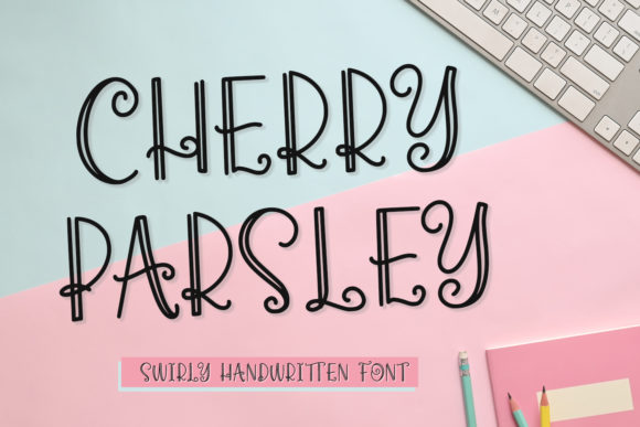 Cherry Parsley: The Sweet Handwritten Font for Standout Campaigns