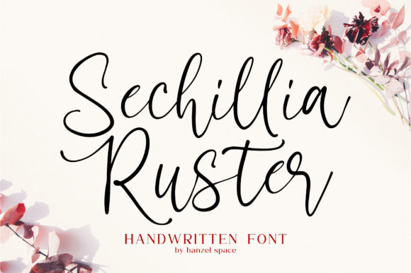 Sechillia Ruster: The Joyful Handwritten Font for Crafters